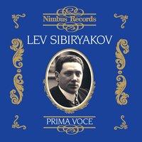 Lev Sibiryakov (Recorded 1907 - 1913)