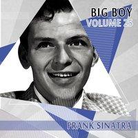 Big Boy Frank Sinatra, Vol. 25