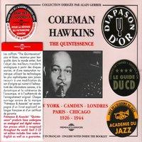 The Quintessence Coleman Hawkins 1926-1944