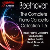 Beethoven: The Complete Piano Concerto Collection 1-5