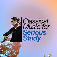 Classical Music for Serious Study