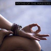 Myths of the Masters