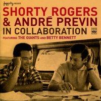 Shorty Rodgers & André Previn in Collaboration