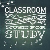 Classroom Classics: Music for Study