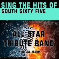 Sing the Hits of South Sixty Five