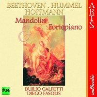 Beethoven, Hummel & Hoffmann: Mandolin & Fortepiano