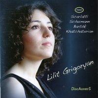 Scarlatti, Schumann, Bartok: Lilit Grigoryan, piano