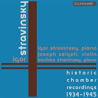 Stravinsky: Historic Chamber Recordings 1934-45 Duo Concertante, Serenade in A Major, Concerto for Two Pianos, Piano Rag