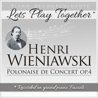 Henri Wieniawski: Polonaise de concert, Op. 4