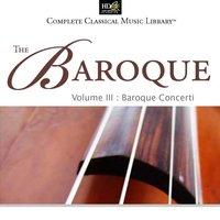The Baroque Vol. 3: Baroque Concerti