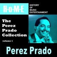 The Perez Prado Collection, Vol. 1