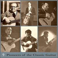 Pioneers of the Classic Guitar, Volume 9 - Recordings 1925-1930