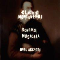 Claudio Monteverdi: Scherzi musicali