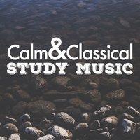 Calm and Classical Study Music