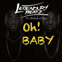 Oh Baby (feat. Wizkid & Efya)