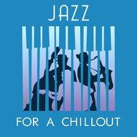 Jazz for a Chillout