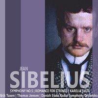 Sibelius: Symphony No. 5; Romance for Strings; Karelia Suite