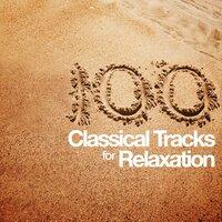 100 Classical Tracks for Relaxing