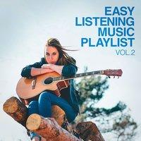 Easy Listening Music Playlist, Vol. 2