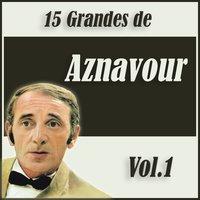 15 Grandes de Aznavour Vol. 1
