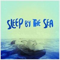 Sleep by the Sea