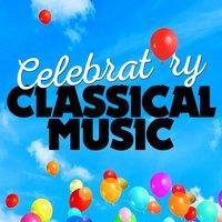 Celebratory Classical Music