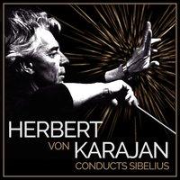 Herbert Von Karajan Conducts Sibelius