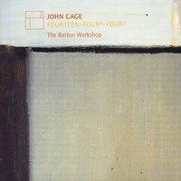 John Cage: Fourteen - Four 6 - Four 3