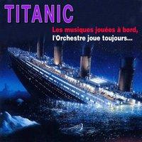 Titanic - Les musiques jouées à bord