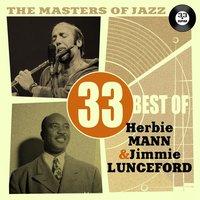 The Masters of Jazz: 33 Best of Herbie Mann & Jimmie Lunceford