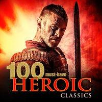 100 Must-Have Heroic Classics