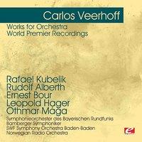 Veerhoff: Works for Orchestra - World Premier Recordings