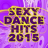 Sexy Dance Hits 2015