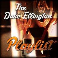 The Duke Ellington Playlist