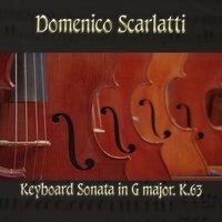 Domenico Scarlatti: Keyboard Sonata in G major, K.63