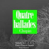 Chopin : Quatre ballades