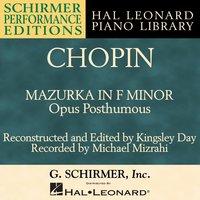 Chopin: Mazurka in F Minor, Opus Posthumous