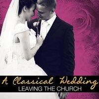 A Classical Wedding: Leaving the Church