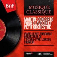 Martin: Concerto pour clavecin et petit orchestre