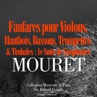 Mouret: Fanfares pour violons, hautbois, bassons, trompettes et timbales - 1ère suite de symphonies