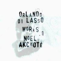Orlando di Lasso: Works, Vol. 1
