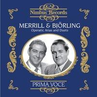 Merrill and Björling: Operatic Arias and Duets