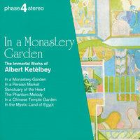 In a Monastery Garden: The Immortal Works of Albert Ketèlbey