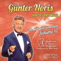 Günter Noris "King of Dance Music" The Complete Collection Volume 12