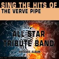 Sing the Hits of the Verve Pipe