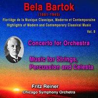 Bela Bartok - Florilège de la Musique Classique Moderne et Contemporaine - Highlights of Modern and Contemporary Classical Music - Vol. 8