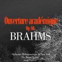 Brahms: Ouverture Académique, Op. 80