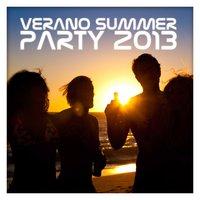 Verano Summer Party 2013
