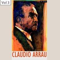 Claudio Arrau, Vol. 3