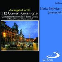 Collana Musica sinfonica e strumentale: I 12 Concerti grossi, Op. 6